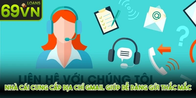 Nhà cái cung cấp địa chỉ Gmail giúp người chơi dễ dàng gửi thắc mắc